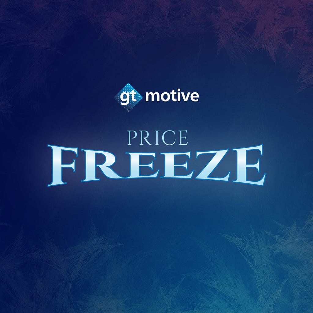 GT Motive Price Freeze